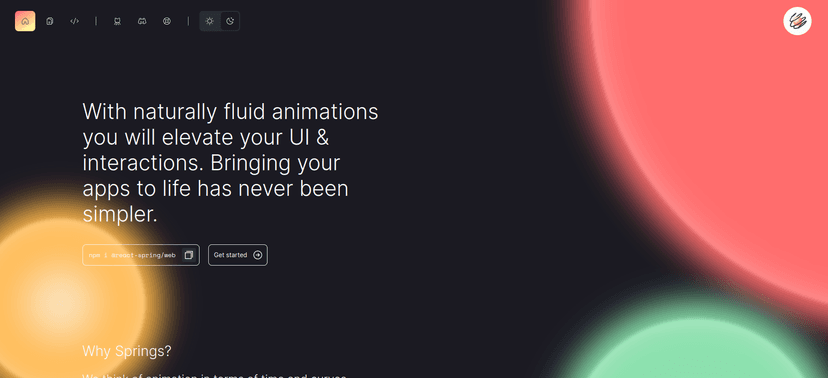 With naturally fluid animations you will elevate your UI & interactions. Bringing your apps to life has never been simpler.