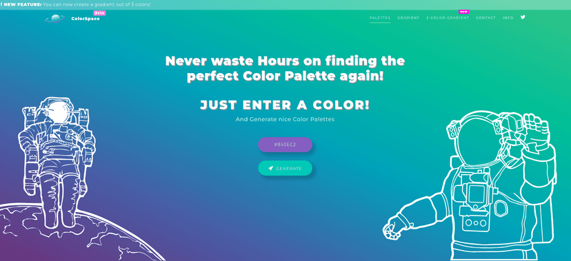 Never waste Hours on finding the perfect Color Palette again! JUST ENTER A COLOR! And Generate nice Color Palettes